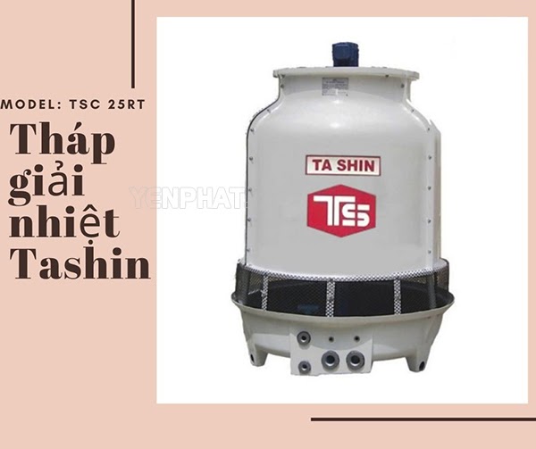 tháp giải nhiệt Tashin TSC 25RT sở hữu ưu điểm vượt trội