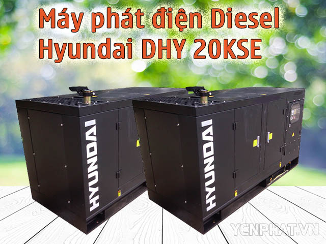 Máy phát điện Diesel Hyundai DHY 20KSE