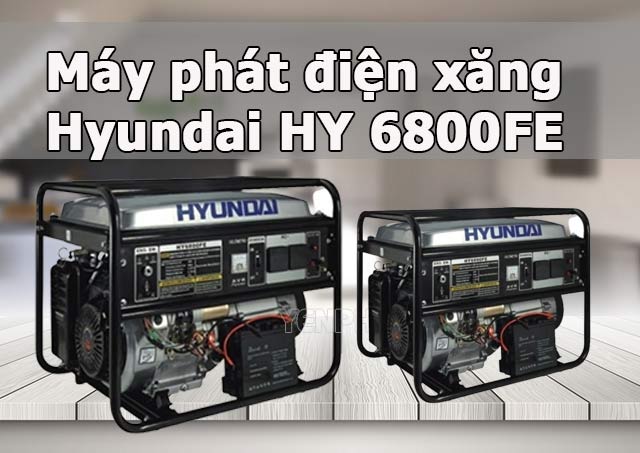 Máy phát điện xăng Hyundai HY 6800FE