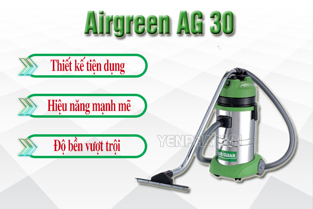 Những ưu điểm của máy hút bụi AIRGREEN AG-30