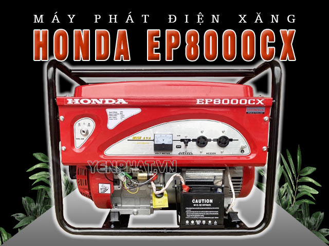 Máy phát điện Honda EP8000CX mạnh mẽ và bền bỉ