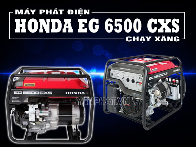 Honda EG 6500 CXS mang lại nhiều lợi ích cho người sử dụng