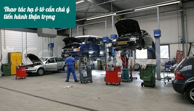 Quy trình hạ xe cần đặc biệt chú ý
