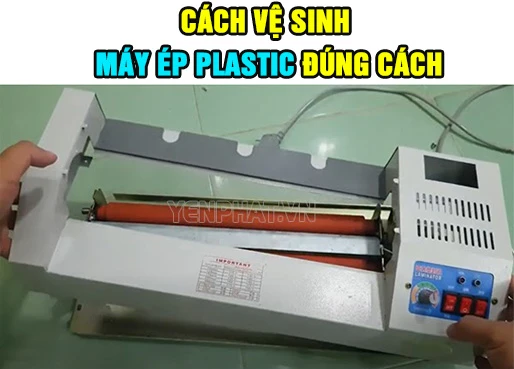 Cách vệ sinh máy ép Plastic tại nhà: Nhanh, Sạch, Hiệu quả
