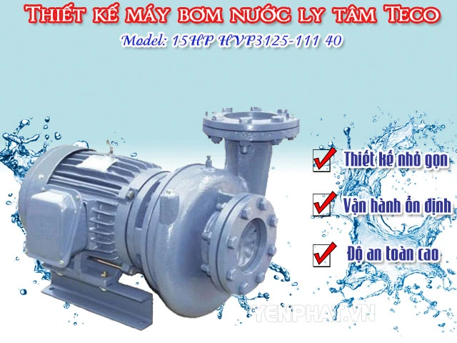 Thiết kế nhỏ gọn của model máy bơm Teco đầu ngang 15HP HVP 3125-1140