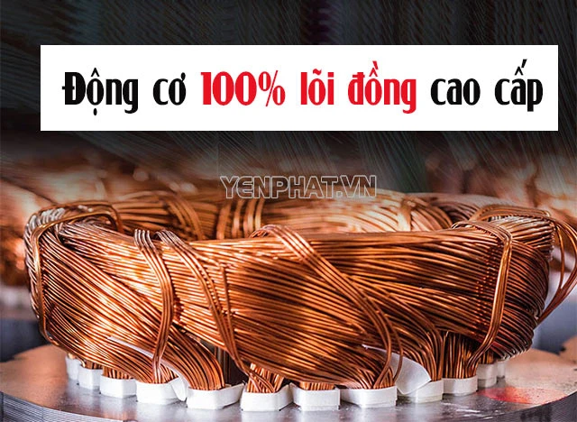 Động cơ lõi đồng bền bỉ cho hiệu năng vận hành ấn tượng