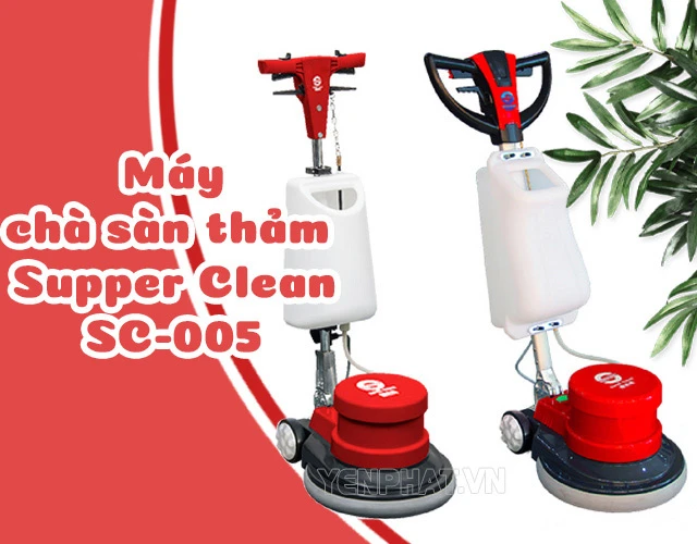 Đánh giá máy đánh sàn Supper Clean SC-005 