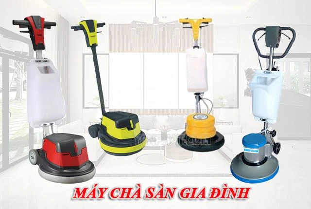 Tư vấn chọn máy chà sàn dùng trong gia đình