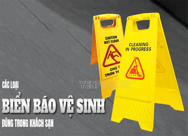 Các loại biển báo vệ sinh dùng trong khách sạn phổ biến hiện nay