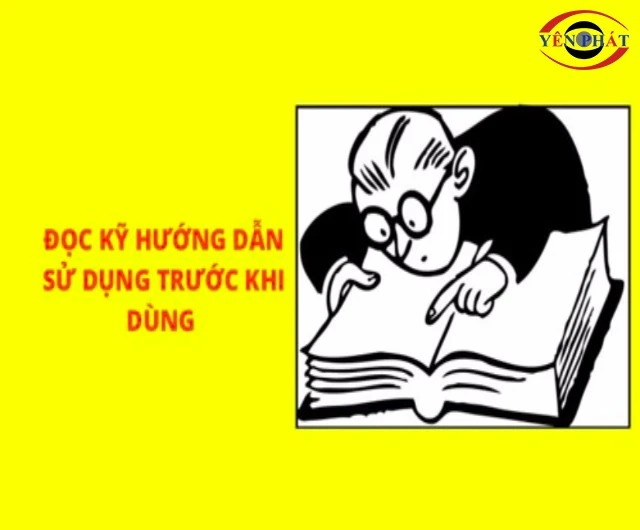 Đọc kỹ hướng dẫn sử dụng