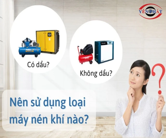 Máy nén khí có dầu và không dầu: Nên chọn loại nào?