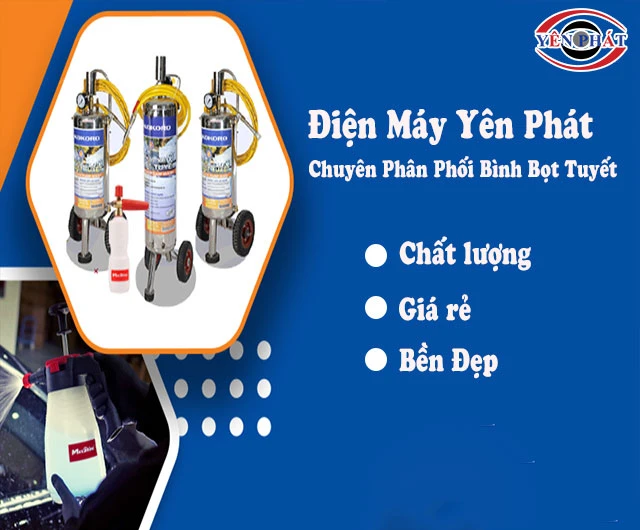 Điện máy Yên Phát phân phối bình bọt tuyết chính hãng