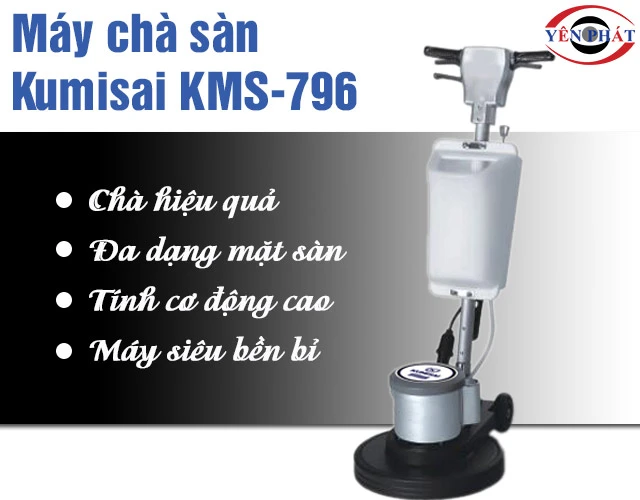 Máy chà sàn Kumisai KMS 796