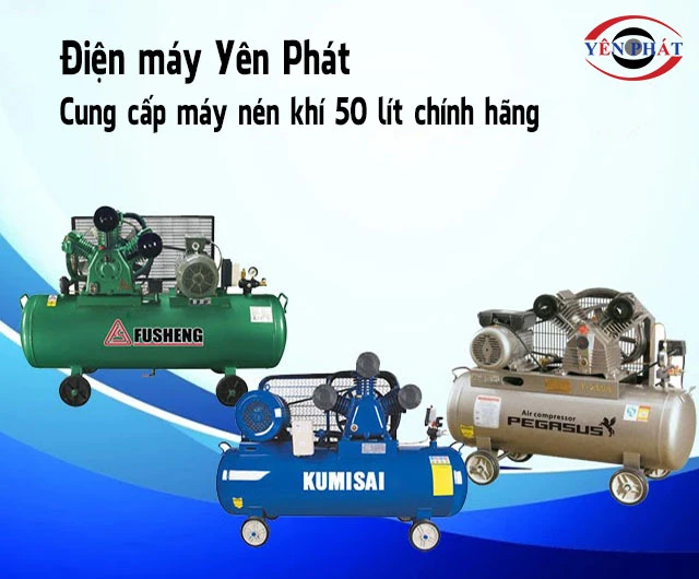 máy nén khí 50 lít Yên Phát