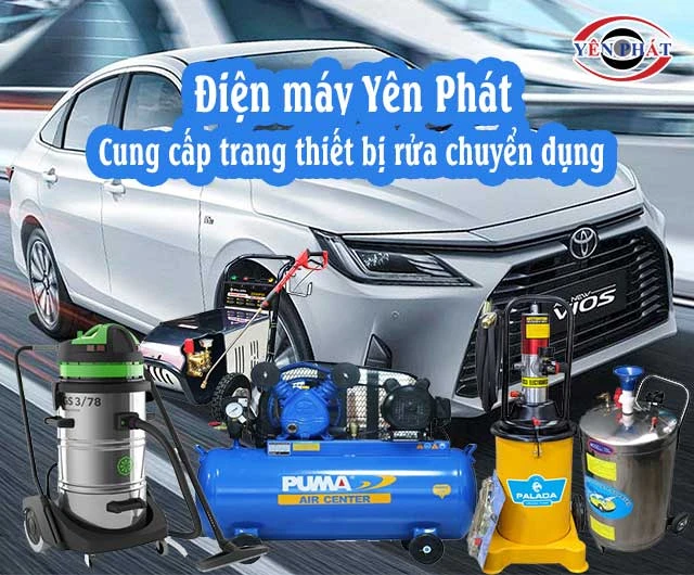 thiết bị rửa xe chuyên dụng Yên Phát
