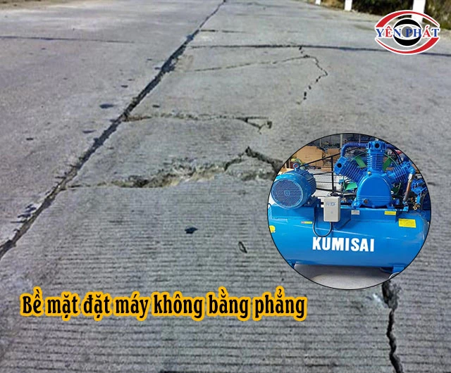 Bề mặt đặt máy không phẳng 