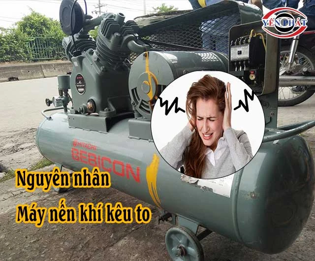 Máy Nén Khí Kêu To: 7 Nguyên nhân & Cách xử lý hiệu quả.