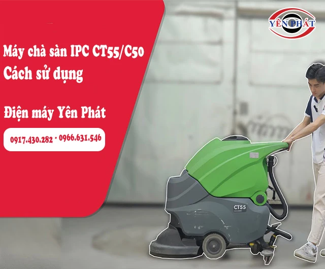 cách dùng Máy chà sàn IPC CT55