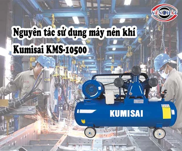 lưu ý sử dụng Kumisai KMS-10500