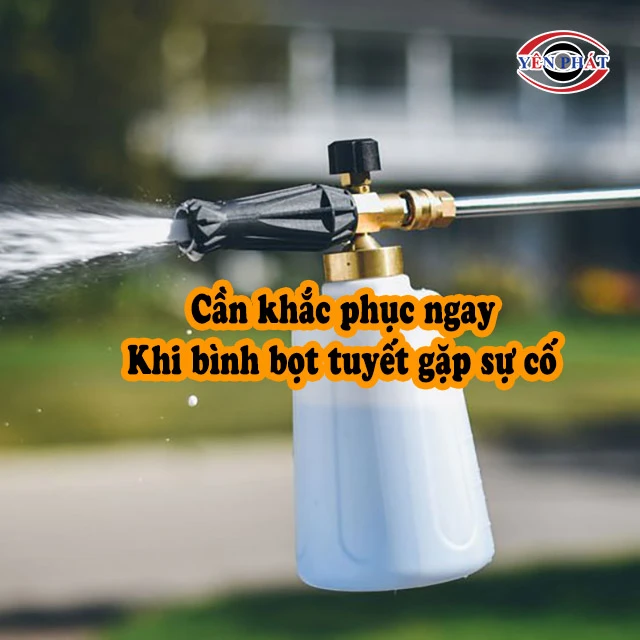 cần khắc phục bình bọt tuyết khi hỏng