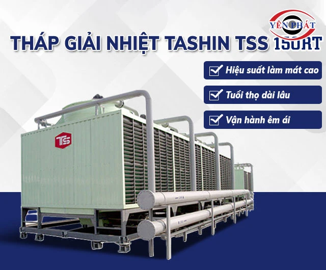 ưu điểm Tháp giải nhiệt TASHIN TSS 150RT