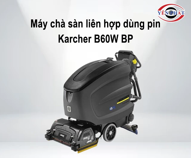 Máy đánh sàn Karcher B60W BP