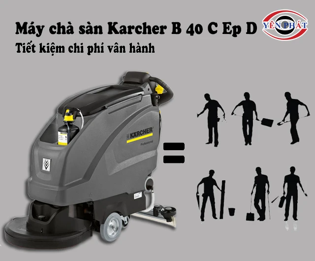 Karcher B 40 C Ep D giúp tiết kiệm chi phí