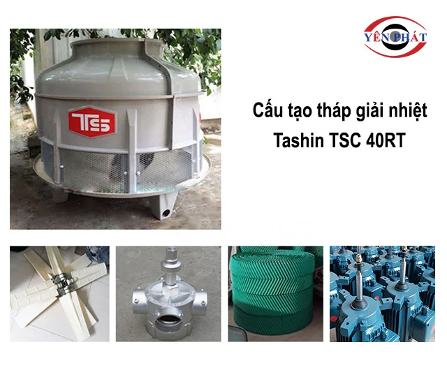cấu tạo của Tháp giải nhiệt TSC 40RT
