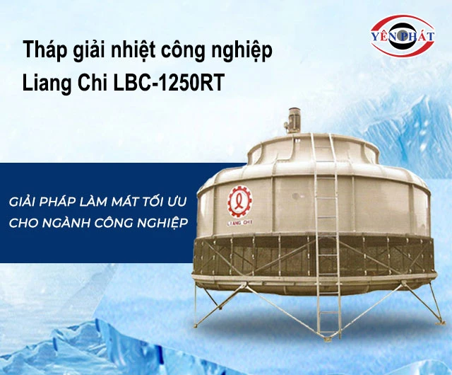 tháp Liang Chi LBC-1250RT làm mát nhanh