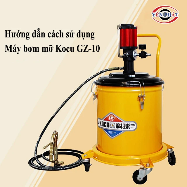 cách dùng máy bơm mỡ Kocu GZ-10
