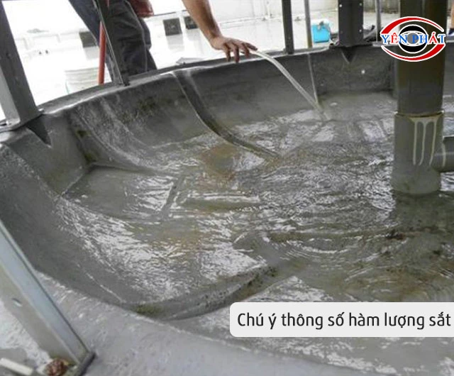 Chú ý hàm lượng sắt trong nước