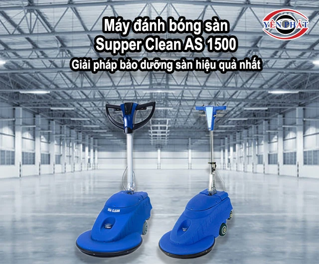Máy đánh bóng sàn Supper Clean AS 1500