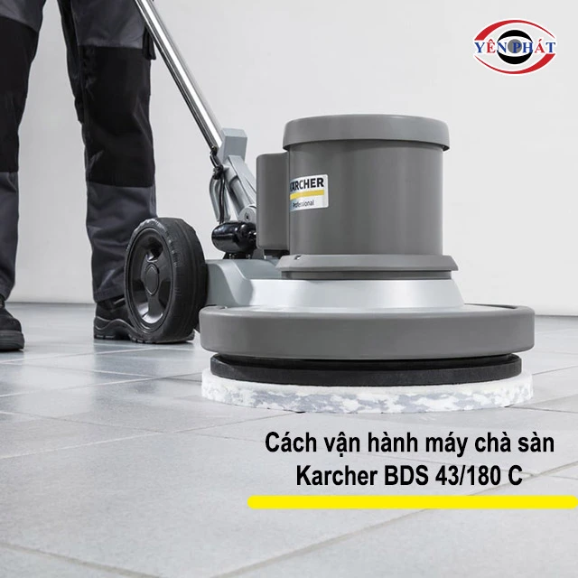 cách Karcher BDS 43/180 C vận hành