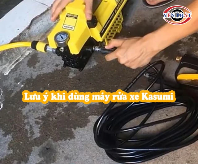 Lưu ý khi dùng máy rửa xe Kasumi