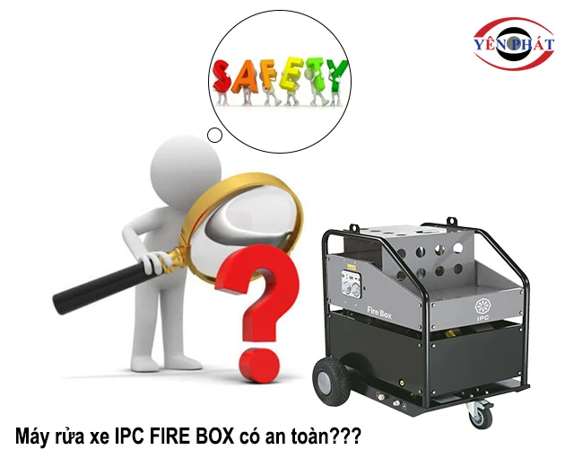Máy rửa xe IPC FIRE BOX 30M có an toàn?