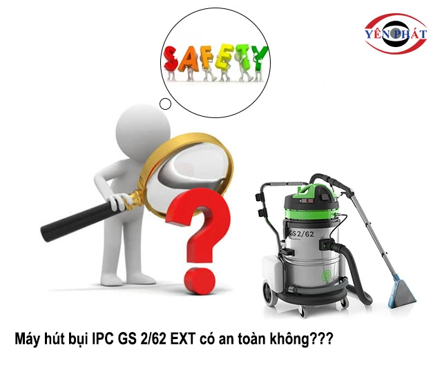 Máy hút bụi IPC GS 2/62 EXT có an toàn