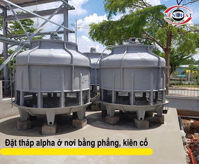 đặt tháp ở những nơi bằng phẳng