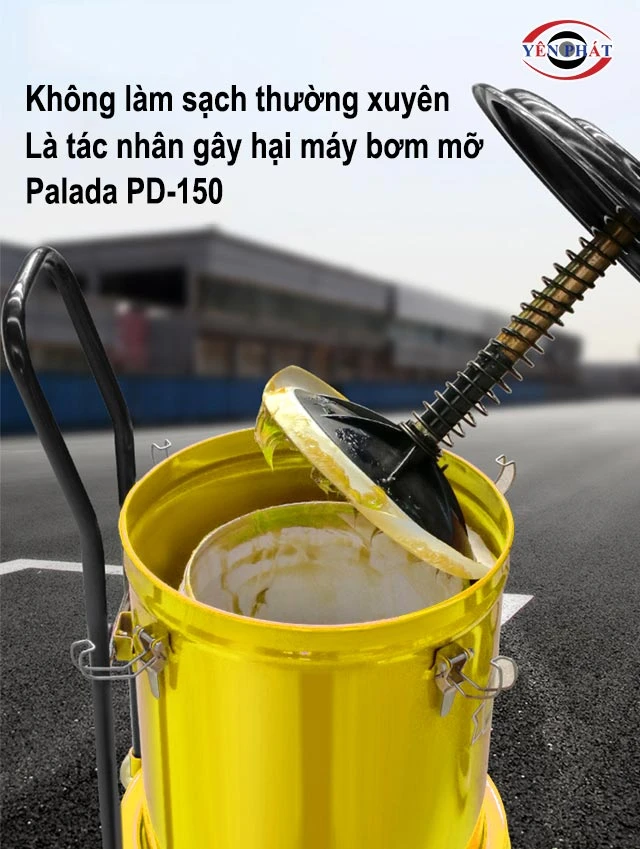 tác nhân gây hại máy bơm mỡ Palada PD-150