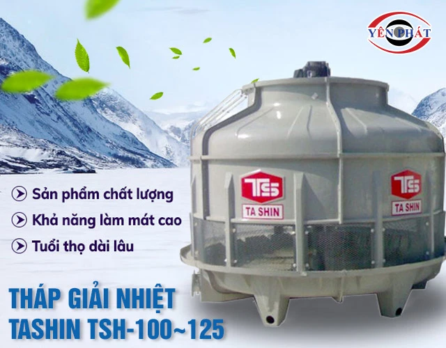 Tháp giải nhiệt TASHIN TSH-100~125 nhiều ưu điểm
