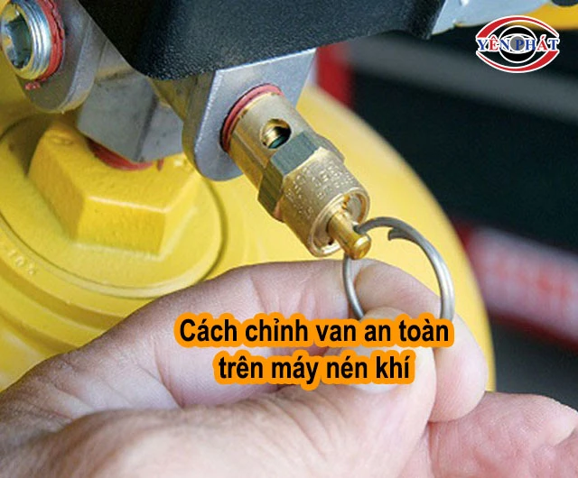 Cách chỉnh van an toàn cho máy nén khí