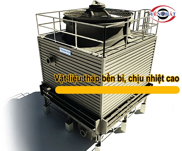 Vật liệu tháp bền bỉ, chịu nhiệt cao 