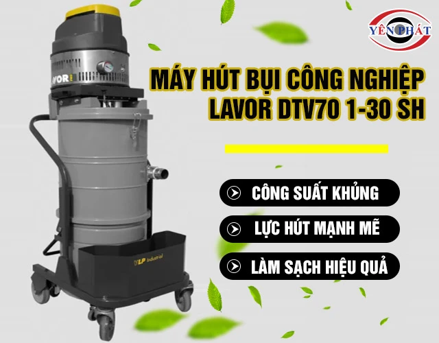 Máy hút bụi công nghiệp Lavor DTV70 1-30 SH mạnh mẽ