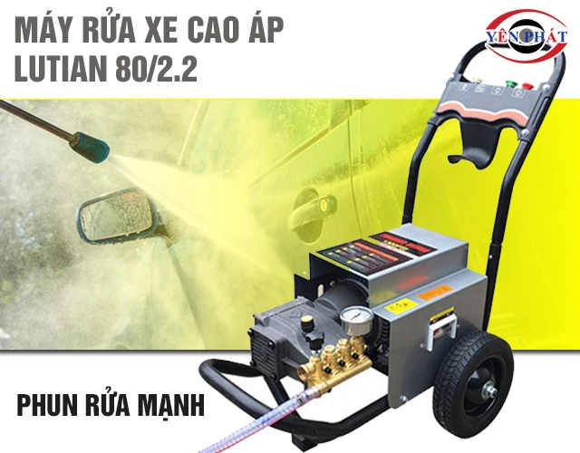 Máy rửa xe Lutian 80/2.2 mạnh mẽ