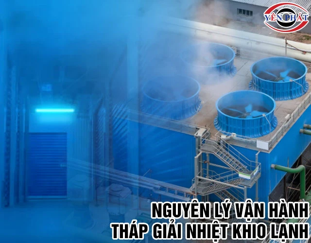 Nguyên lý tháp giải nhiệt kho lạnh 