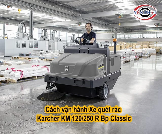 cách vận hành Karcher KM 120/250 R Bp Classic
