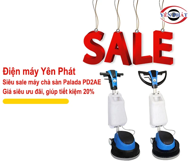 yên phát sale máy chà sàn Palada PD2AE