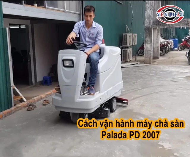 cách vận hành máy chà sàn Palada PD 2007