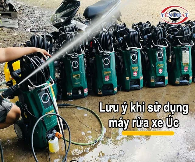 lưu ý sử dụng máy rửa xe úc