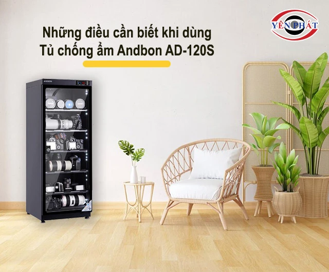 lưu ý khi dùng Tủ chống ẩm Andbon AD-120S
