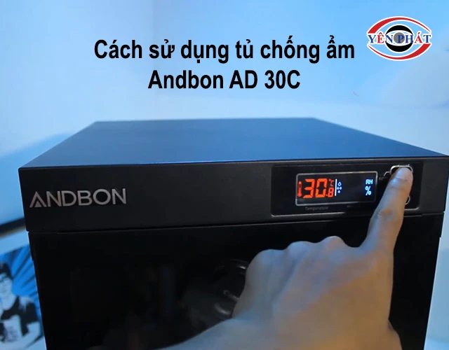 cách sử dụng tủ chống ẩm Andbon AD 30C